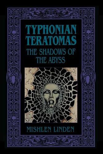 Cover image for Typhonian Teratomas: The Shadows of the Abyss