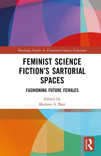Cover image for Feminist Science Fiction's Sartorial Spaces