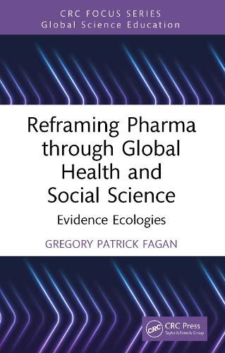 Cover image for Reframing Pharma through Global Health and Social Science