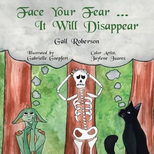 Cover image for Face Your Fear ... It Will Disappear