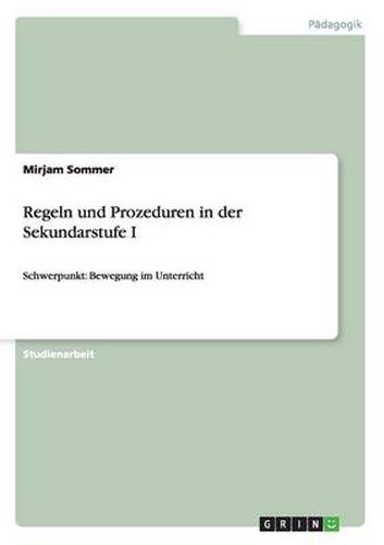 Cover image for Regeln und Prozeduren in der Sekundarstufe I: Schwerpunkt: Bewegung im Unterricht