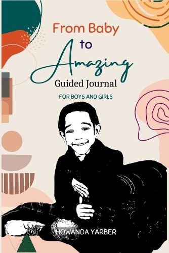 Cover image for From Baby to Amazing Guided Journal