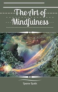 Cover image for The Art of Mindfulness