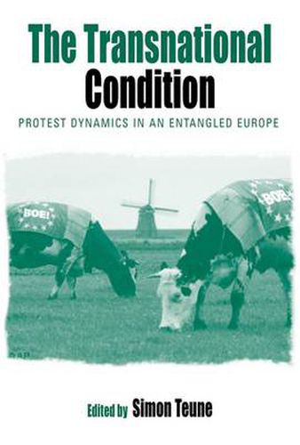 Cover image for The Transnational Condition: Protest Dynamics in an Entangled Europe