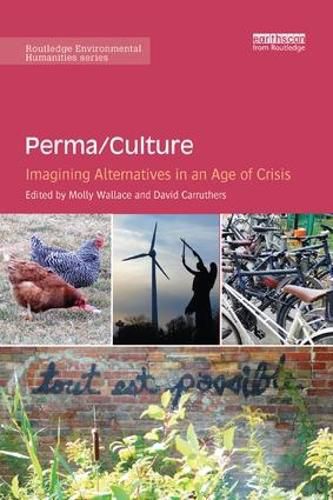 Cover image for Perma/Culture:: Imagining Alternatives in an Age of Crisis