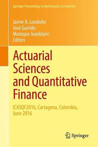 Cover image for Actuarial Sciences and Quantitative Finance: ICASQF2016, Cartagena, Colombia, June 2016