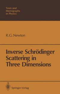 Cover image for Inverse Schroedinger Scattering in Three Dimensions