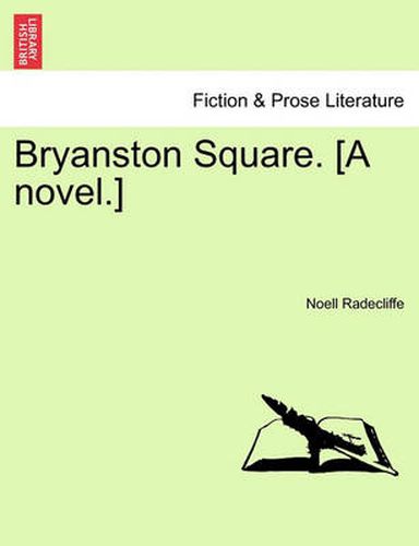 Cover image for Bryanston Square. [A Novel.]