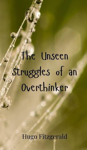 Cover image for The Unseen Struggles of an Overthinker