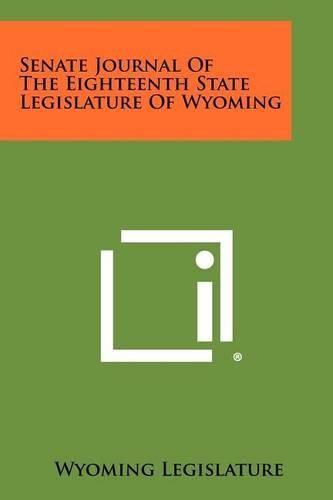 Cover image for Senate Journal of the Eighteenth State Legislature of Wyoming