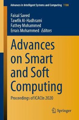 Cover image for Advances on Smart and Soft Computing: Proceedings of  ICACIn 2020