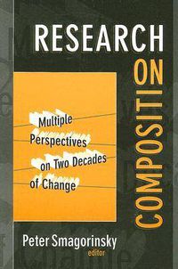 Cover image for Research on Composition: Multiple Perspectives on Two Decades of Change