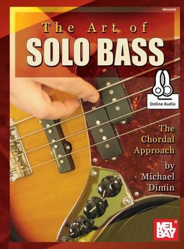 Cover image for Art Of Solo Bass, The Chordal Approach Book: With Online Audio