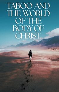 Cover image for Taboo and The World of The Body of Christ.