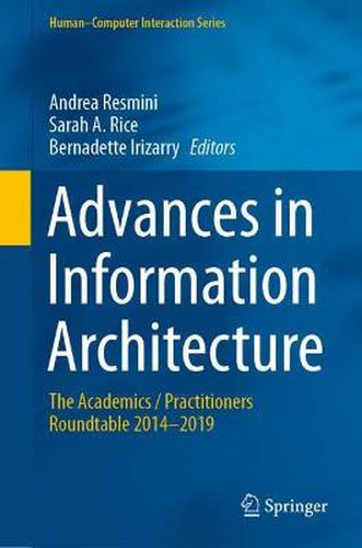 Advances in Information Architecture: The Academics / Practitioners Roundtable 2014-2019