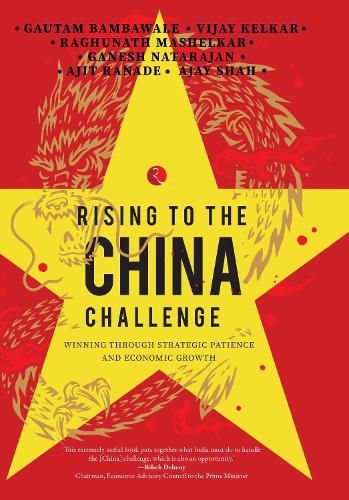 Cover image for RISING TO THE CHINA CHALLENGE: WINNING THROUGH STRATEGIC PATIENCE AND ECONOMIC GROWTH