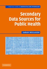 Cover image for Secondary Data Sources for Public Health: A Practical Guide