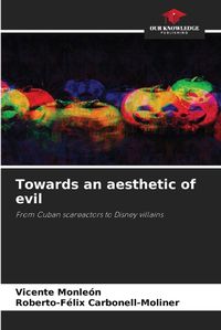 Cover image for Towards an aesthetic of evil