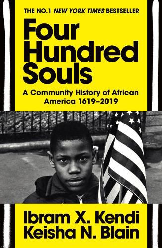 Cover image for Four Hundred Souls: A Community History of African America 1619-2019