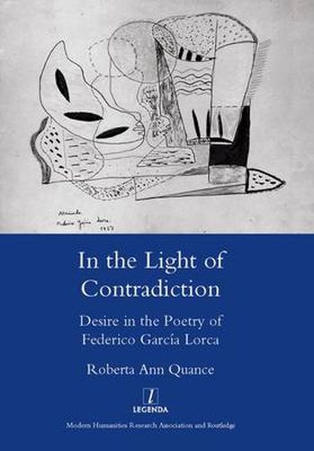 In the Light of Contradiction: Desire in the Poetry of Federico Garcia Lorca