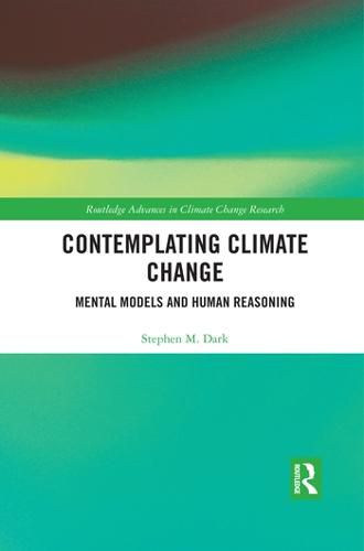 Cover image for Contemplating Climate Change: Mental Models and Human Reasoning