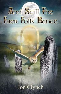Cover image for And Still The Faer Folk Dance