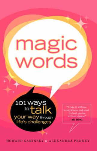 Cover image for Magic Words: 101 Ways to Talk Your Way Through Life's Challenges