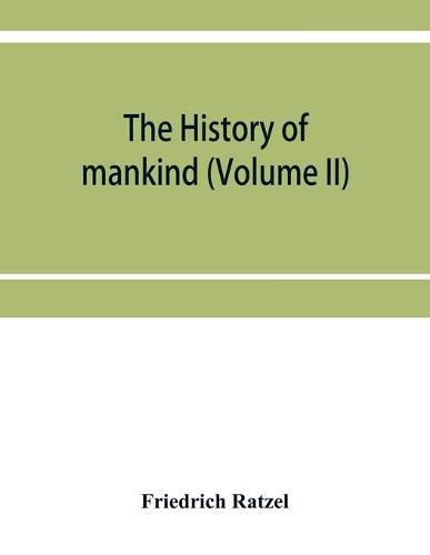 Cover image for The history of mankind (Volume II)