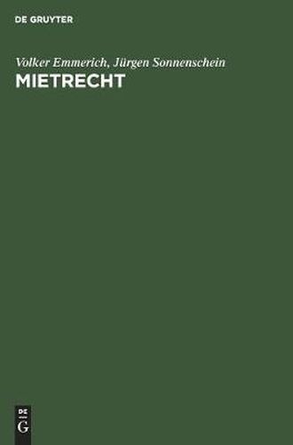 Cover image for Mietrecht: Kommentar Zu Den Mietrechtlichen Vorschriften Des Burgerlichen Gesetzbuches Und Zum Zweiten Wohnraumkundigungsschutzgesetz