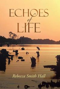 Cover image for Echoes of Life