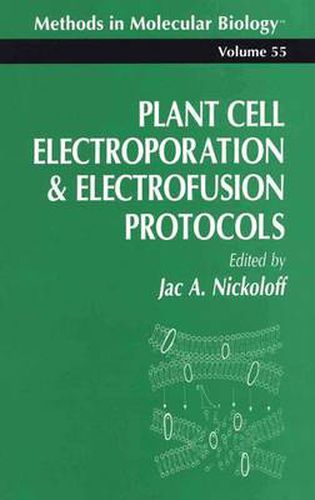 Cover image for Plant Cell Electroporation And Electrofusion Protocols