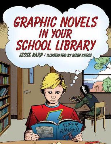 Cover image for Graphic Novels in Your School Library