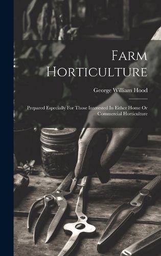 Farm Horticulture