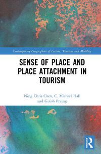 Cover image for Sense of Place and Place Attachment in Tourism