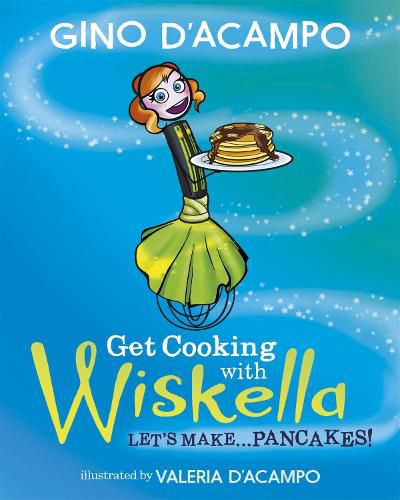 Get Cooking with Wiskella: Let's Make ... Pancakes!