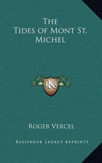 Cover image for The Tides of Mont St. Michel