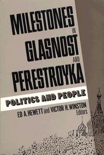 Cover image for Milestones in Glasnost and Perestroyka: Politics and People