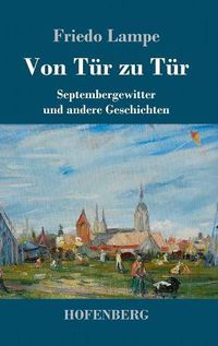 Cover image for Von Tur zu Tur: Septembergewitter und andere Geschichten