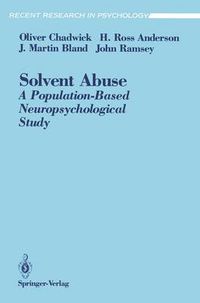 Cover image for Solvent Abuse: A Population-Based Neuropsychological Study