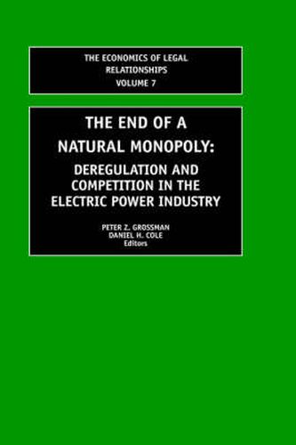 Cover image for The End of a Natural Monopoly: Deregulation and Competition in the Electric Power Industry