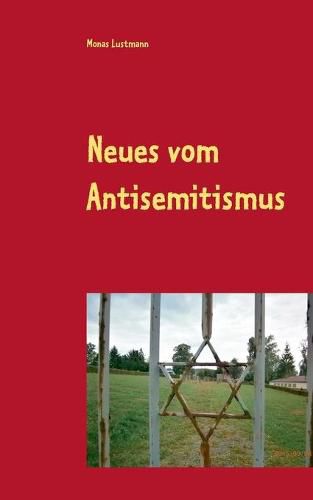 Cover image for Neues vom Antisemitismus: Die Suche nach der Ursache