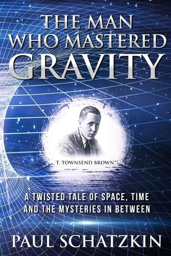 Cover image for The Man Who Mastered Gravity