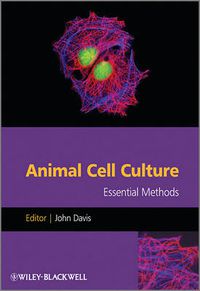 Cover image for Animal Cell Culture: Essential Methods