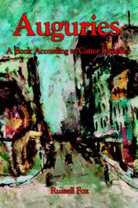 Cover image for Auguries: A Book According to Catter Knopfler