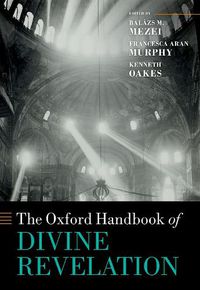 Cover image for The Oxford Handbook of Divine Revelation