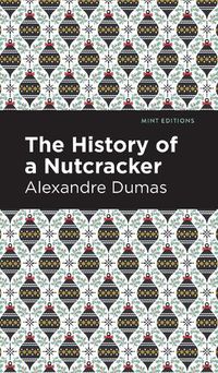 Cover image for History of a Nutcracker