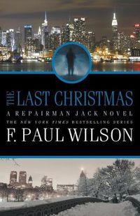 Cover image for The Last Christmas: A Repairman Jack Novel