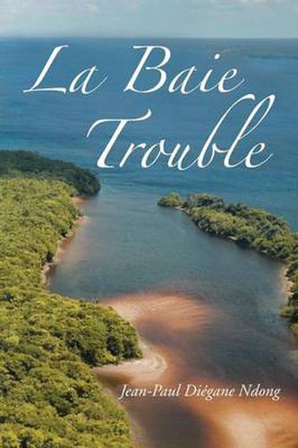 Cover image for La Baie Trouble