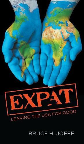 Cover image for Expat: Leaving the USA For Good