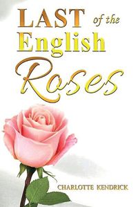 Cover image for Last of the English Roses